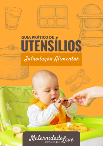Guia Prático de Utensílios para Introdução Alimentar